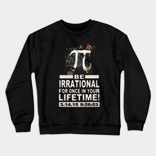 Irrational Epic Pi Day Pirate Crewneck Sweatshirt by Mudge